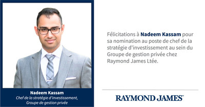 Raymond James nomme Nadeem Kassam chef de la stratgie d'investissement au Canada (Groupe CNW/Raymond James Lte)