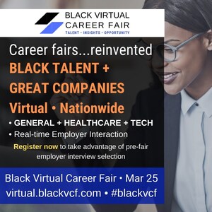 Black Virtual Career Fair Showcases New Companies and New Job Opportunities for March 2021 Spring Fair