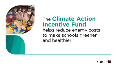 The Climate Action Incentive Fund helps reduce energy costs to make schools greener and healthier. (CNW Group/Environment and Climate Change Canada)