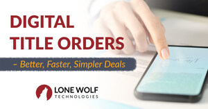 Lone Wolf launches Digital Title Orders for 1.4 million real estate agents in the U.S.