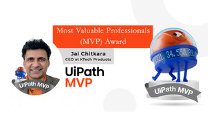 Jai Chitkara, CEO at KTech Products Recognized as a UiPath Most Valuable Professional