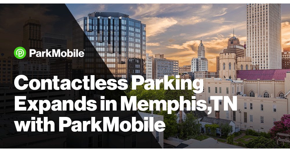 ParkMobile Expands Presence in Memphis, Tennessee, Offering More ...