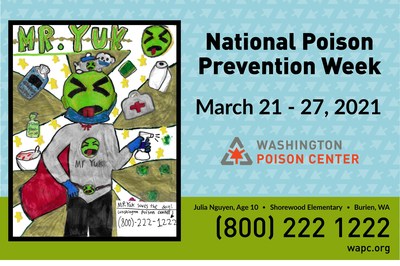 Washington's official 2021 National Poison Prevention Week poster, with artwork by Julia Nguyen (Shorewood Elementary, Burien, WA; age 10)