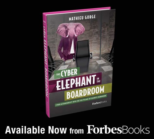 Mathieu Gorge Releases “The Cyber Elephant in the Boardroom” with ForbesBooks