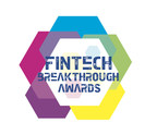 FinTech Breakthrough Honors Standout FinTech Companies and Solutions in 2021 Awards Program