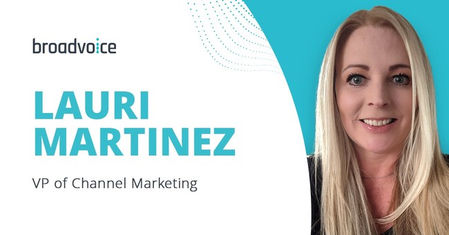 Broadvoice Names Lauri Martinez as Vice President of Channel Marketing