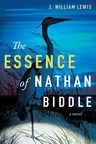 Debut Novel, The Essence Of Nathan Biddle, Earns High Critical Acclaim, Accolades