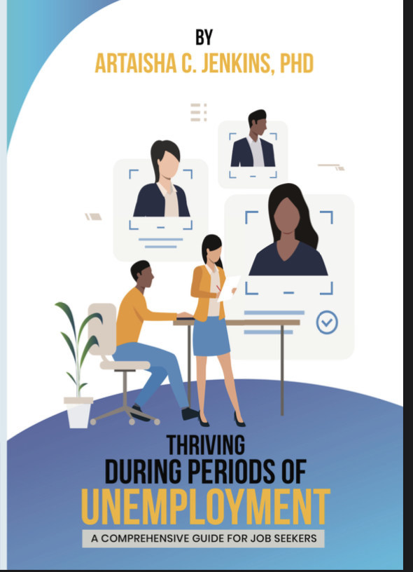 "Thriving During Periods of Unemployment", Available on Amazon.com