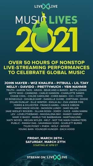 LiveXLive's Annual Global Streaming Music Festival Music Lives 2021 Returns With Over 100 Artists And Over 50 Hours Of Non-Stop Music On March 26-27, 2021