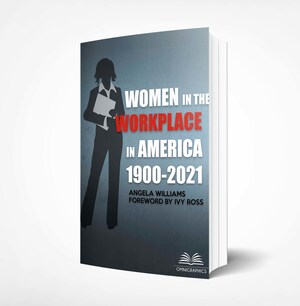 New Diversity Title Released by Omnigraphics: Women in the Workplace in America, 1900-2021