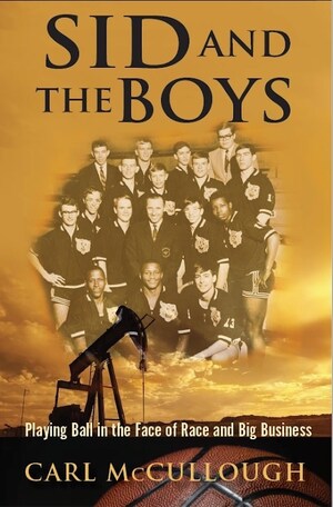 Released During March Madness, New Book Tells True Story of Playing Basketball in the Face of Race and Big Business Interference