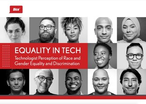 Technologists Share Perspectives on Inequality and Discrimination in New Dice Report