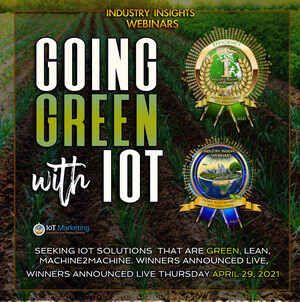 Industry Insights Webinars Launches Green, Lean, Machine2Machine Contest to Recognize Innovative Environmentally Conscious IoT Solutions