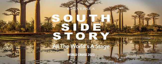 World Cruise 2023 - South Side Story - Silversea's World Cruise 2023 Sells Out
