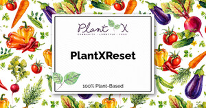 PlantX Announces Partnership with Chef Anne Thornton to Create the New PlantXReset Program