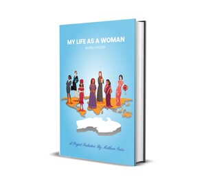 In Honor Of Women's History Month, My Life As A Woman Project Initiative Celebrates Women Around The World