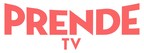Llegó PrendeTV: el Servicio Gratuito de Streaming de Univision se Estrena con Canales Únicos y Programación de Video On Demand del Mejor Contenido en Español de Todo el Mundo