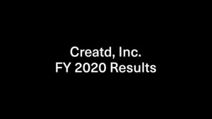 Creatd, Inc. Reports Fiscal Year 2020 Financial Results