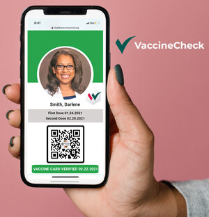 VaccineCheck Provides Secure and Accessible Digital Vaccine Passport to Support Safe Return to Work, Travel and Normalcy