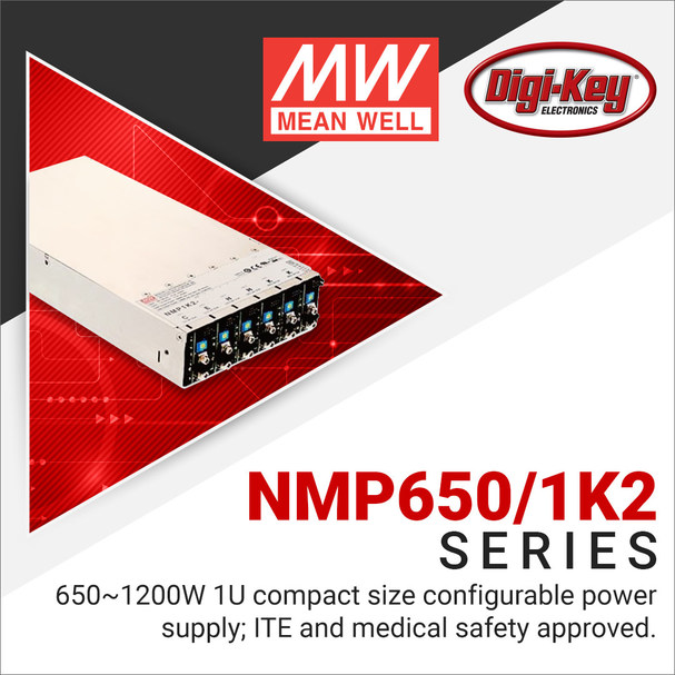 Digi-Key Electronics Introduces Power Focus Campaign with MEAN WELL to Provide Configurable Power Supply Solutions - Vimarsana News