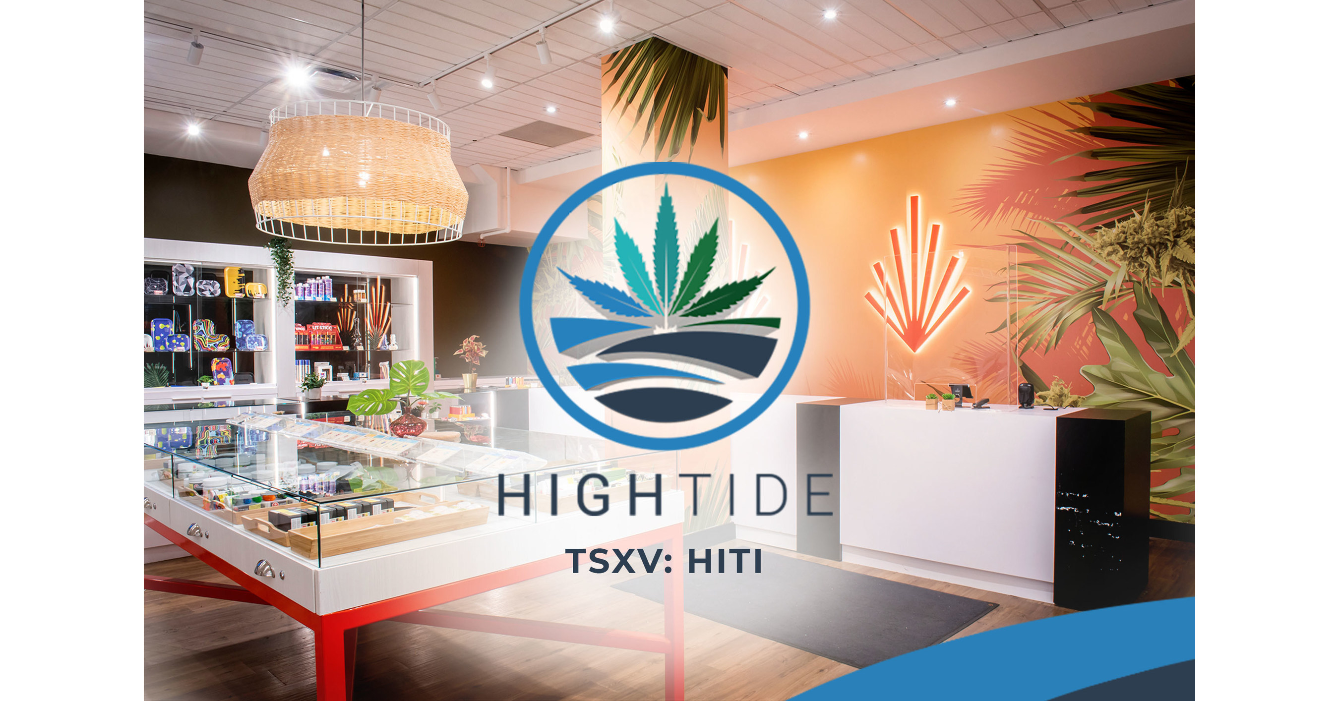 high-tide-reports-first-quarter-2021-financial-results-featuring-a-179