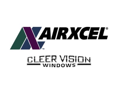 AIRXCEL, INC. COMPLETES ACQUISITION OF CLEER VISION, A LEADING WINDOW AND TEMPERED GLASS MANUFACTURER