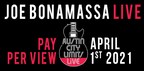 Tonight! One Night Only! A Spectacular Rare Performance In Blues History Guitar Hero Joe Bonamassa Performs From Legendary Austin City Limits Live For Global Livestream Pay Per View Event