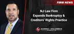 NJ Law Firm Expands Bankruptcy &amp; Creditors' Rights Practice