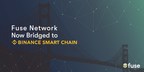 Fuse Network Opens a Bridge to Binance Smart Chain To Boost Blockchain Interoperability and Mitigate High Fees on Ethereum