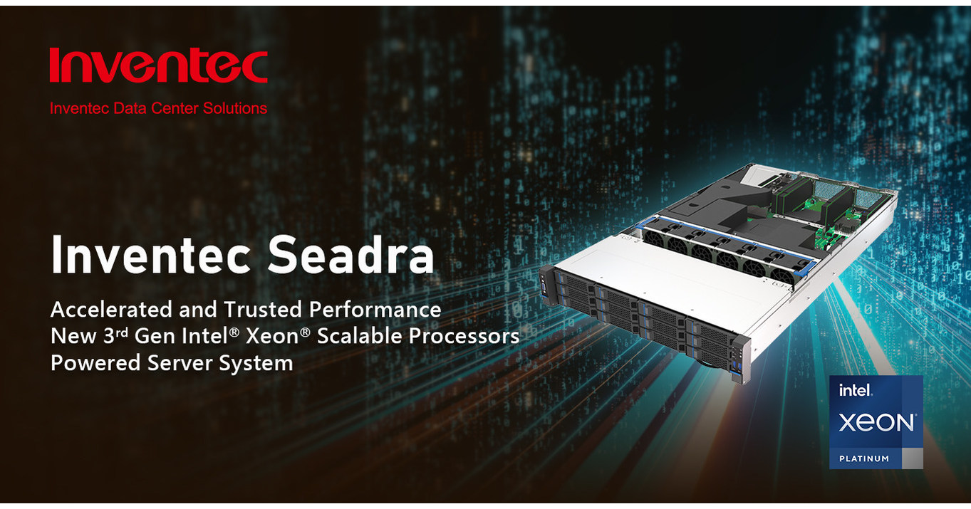 Inventec unveils new server solution Seadra with 3rd Gen Intel Xeon Scalable Processors - Vimarsana News