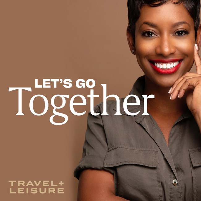 Travel + Leisure Let's Go Together