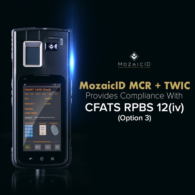 The MozaicID MCR (Mobile Credential Reader) paired with TWIC, provides a compliance solution for CFATS facilities. The MCR meets compliance criteria of Option 3 of RBPS 12(iv).