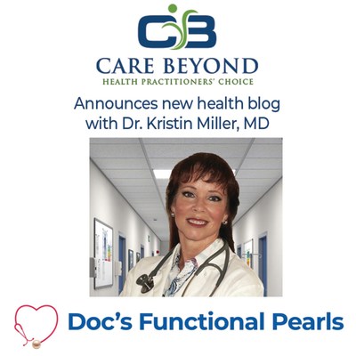 CARE BEYOND ANNOUNCES WEEKLY FUNCTIONAL HEALTH AND WELLNESS BLOG.