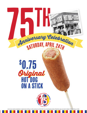 Hot Dog on a Stick® Celebrates 75th Anniversary with $0.75 Original Turkey Dogs on Saturday, April 24