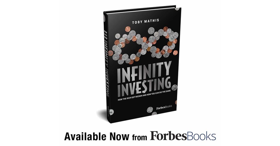 Infinity Investing: How The Rich Get Richer And How You Can Do The Same