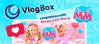 VlogBox Partners with Maya and Mary: Give a way to kids-vloggers on TV screens