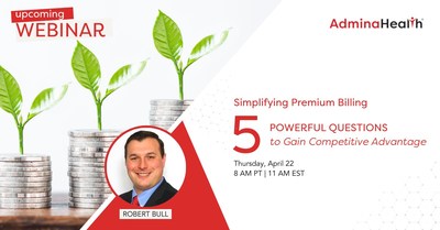 Upcoming AdminaHealth Webinar for Brokers and Benefit Specialists: Simplifying Premium Billing: 5 Powerful Questions to Gain Competitive Advantage