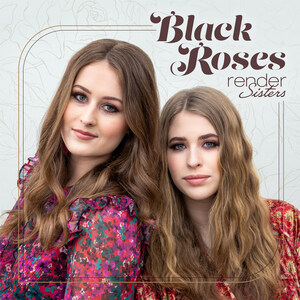Render Sisters' Swanky New Video For "Black Roses" Exclusively Premieres On The Heartland Network's Country Music Today