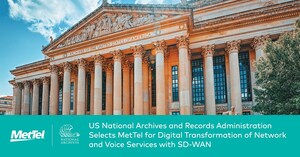 US National Archives and Records Administration Selects MetTel for Digital Transformation of Network and Voice Services with SD-WAN