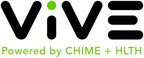CHIME And HLTH Announce Launch Of ViVE, The New Digital Health Industry Event