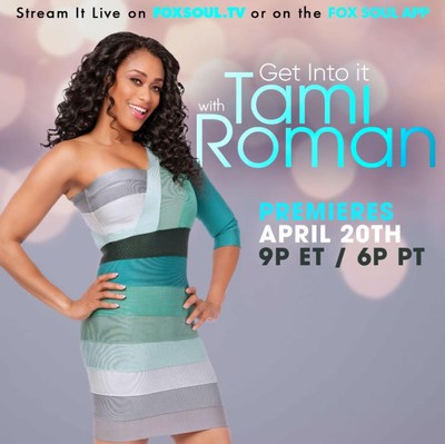 Get Into It With Tami Roman to Premiere On FOX SOUL