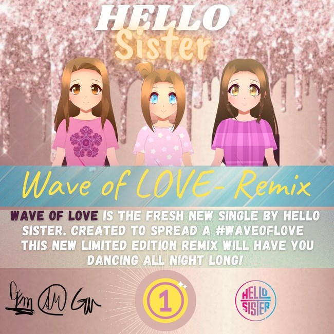 Hello Sister NFT Limited Edition Remix of Their Hit Song "Wave of LOVE."