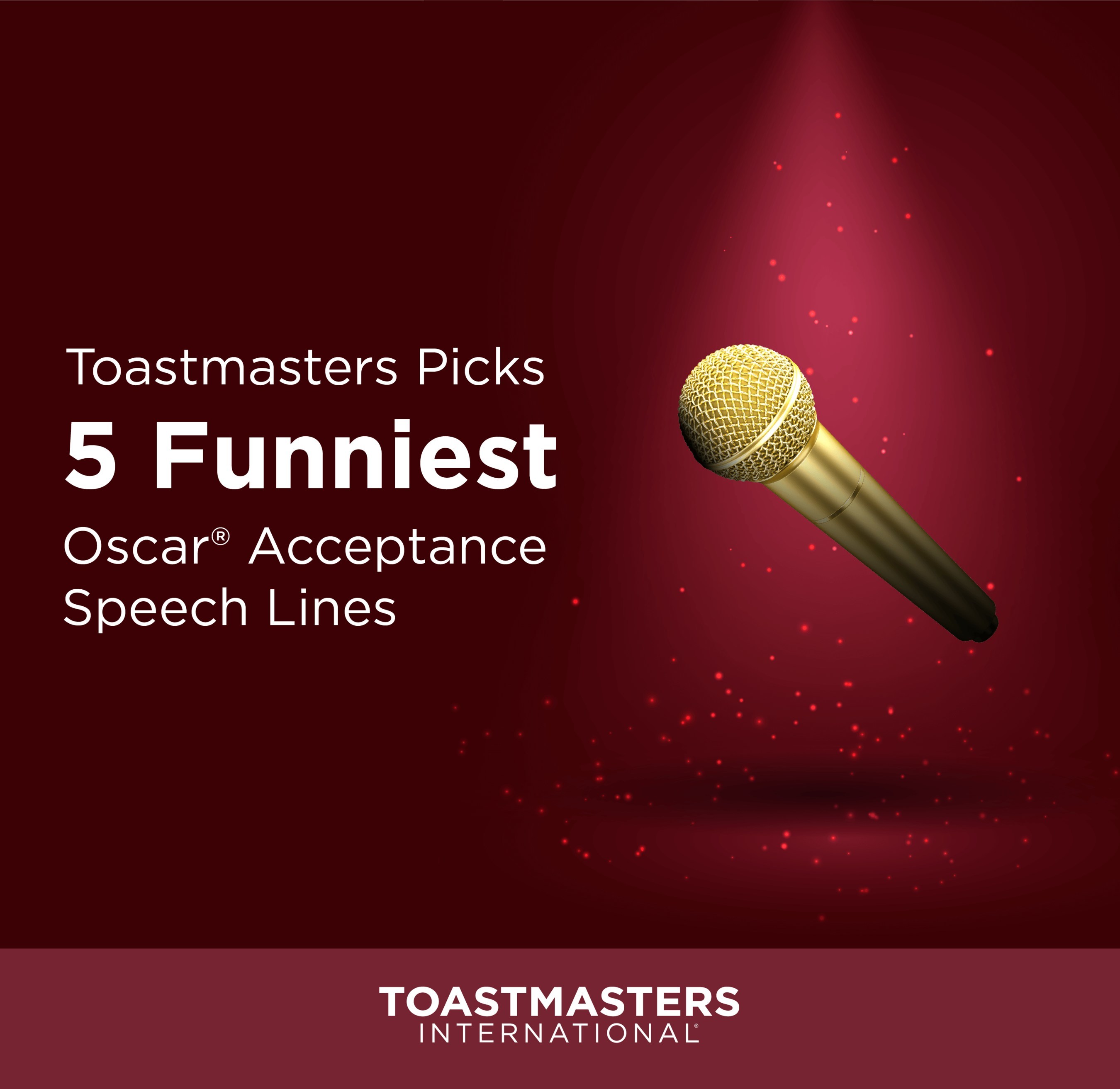 Toastmasters Picks 5 Funniest Oscar® Acceptance Speech Lines - Apr 20, 2021