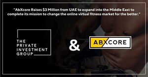 AbXcore Raises $3 Million from UAE to Expand into the Middle East to Complete Its Mission to Change the Online Virtual Fitness Market for the Better