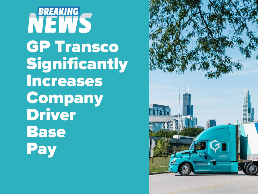 GP Transco Announces a Base Pay Increase to Company CDL Drivers - Vimarsana News