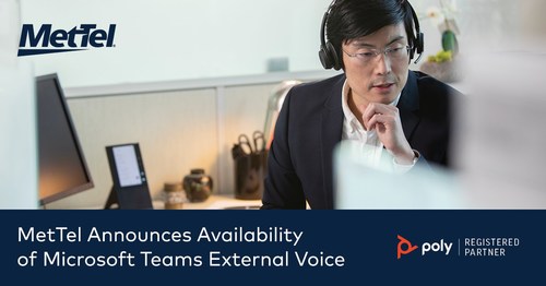 MetTel announces Microsoft Teams External Voice, a unified solution that allows customers to use Microsoft Teams to enable external calling to or from any source, directly from the Microsoft Teams application.