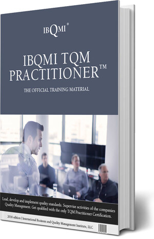 IBQMI® Launches Targeted New Certification to Help Business and Organizational Employees Facilitate and Oversee Popular TQM Programs - IBQMI TQM PRACTITIONER®