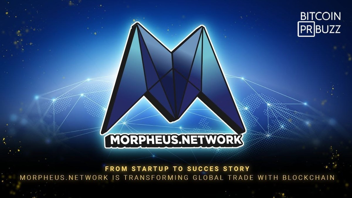 From Startup to Success Story -- Morpheus.Network is Transforming Global  Trade With Blockchain