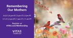 VITAS® Healthcare Invites Daughters And Sons To Celebrate Memories At A National Mother's Day Bereavement Event