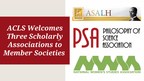The American Council of Learned Societies Welcomes Three Scholarly Associations to Its Federation of Member Societies